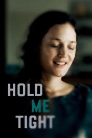 watch Hold Me Tight free online