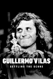 watch Guillermo Vilas: Settling the Score free online