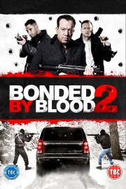 watch Bonded by Blood 2 free online