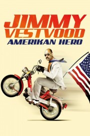 watch Jimmy Vestvood: Amerikan Hero free online