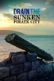 watch Drain The Sunken Pirate City free online