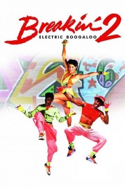 watch Breakin' 2: Electric Boogaloo free online