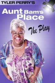 watch Tyler Perry's Aunt Bam's Place - The Play free online