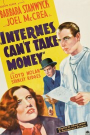 watch Internes Can't Take Money free online