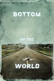 watch Bottom of the World free online