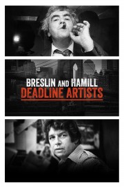 watch Breslin and Hamill: Deadline Artists free online