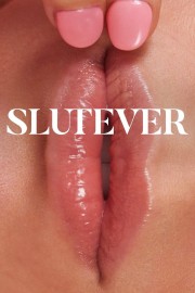 watch Slutever free online