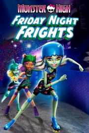 watch Monster High: Friday Night Frights free online