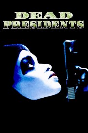 watch Dead Presidents free online