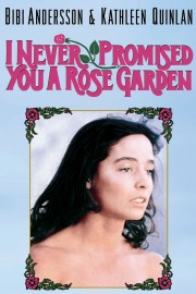 watch I Never Promised You a Rose Garden free online