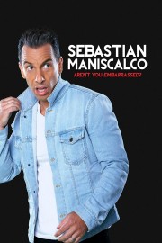 watch Sebastian Maniscalco: Aren't You Embarrassed? free online