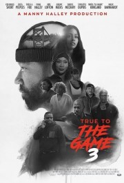 watch True to the Game 3 free online