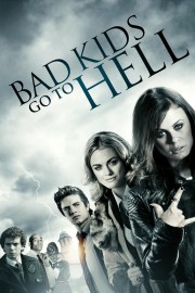 watch Bad Kids Go To Hell free online