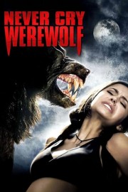 watch Never Cry Werewolf free online