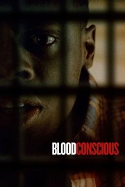 watch Blood Conscious free online