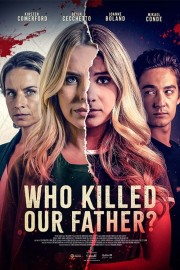 watch Who Killed Our Father? free online