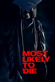 watch Most Likely to Die free online