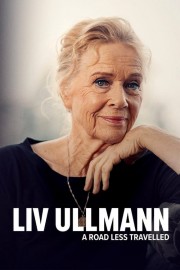 watch Liv Ullmann: A Road Less Travelled free online