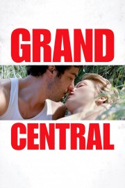 watch Grand Central free online