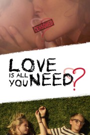 watch Love Is All You Need? free online