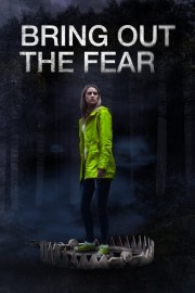 watch Bring Out the Fear free online