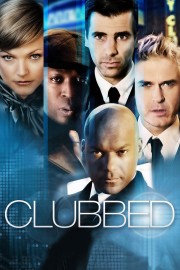 watch Clubbed free online