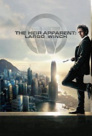 watch The Heir Apparent: Largo Winch free online