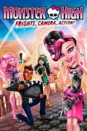 watch Monster High: Frights, Camera, Action! free online