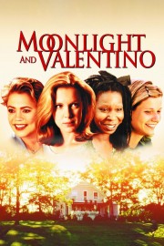 watch Moonlight and Valentino free online