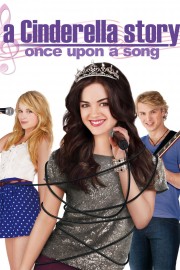 watch A Cinderella Story: Once Upon a Song free online