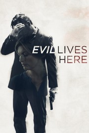 watch Evil Lives Here free online