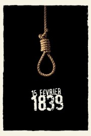 watch 15 Février 1839 free online