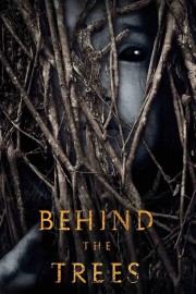 watch Behind the Trees free online