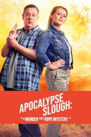 watch Apocalypse Slough: A Murder, They Hope Mystery free online