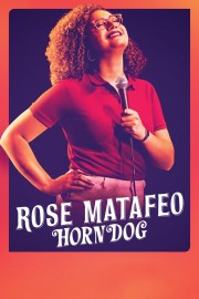 watch Rose Matafeo: Horndog free online